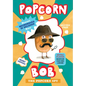 Popcorn Bob 2: The Popcorn Spy - Hardcover