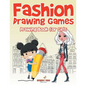 Fashion Drawing Games: Drawing Book for Girls - Paperback