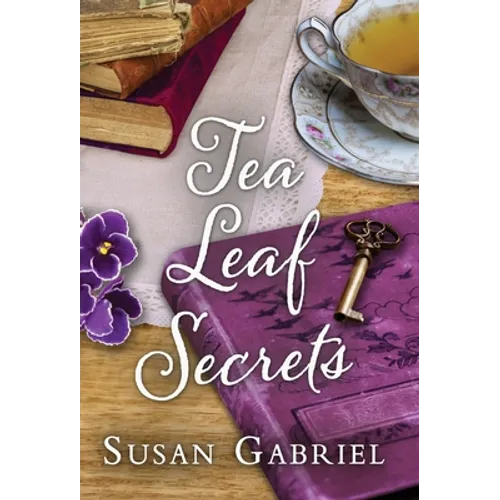 Tea Leaf Secrets: Southern Fiction (Temple Secrets Series Book 3) - Hardcover