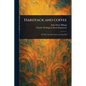 Hardtack and Coffee - Paperback