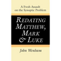 Redating Matthew, Mark and Luke - Paperback