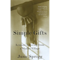Simple Gifts: Lessons in Living from a Shaker Village - Paperback