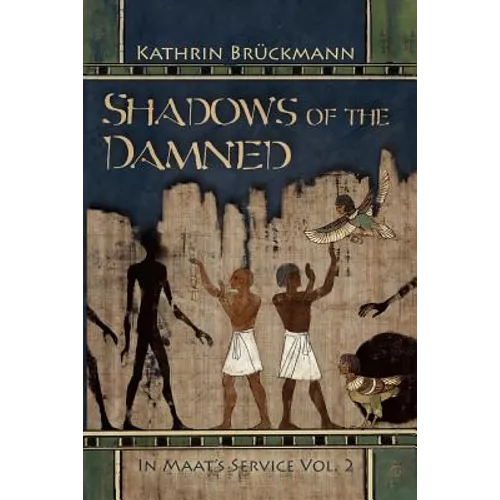 Shadows of the Damned: In Maat's Service Vol. 2 - Paperback