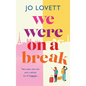 We Were on a break - Hardcover
