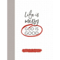 Life Is Messy (God Is Good) - Hardcover