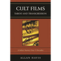 Cult Films: Taboo and Transgression: A Select Survey Over 9 Decades - Paperback