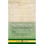 No Treason: The Constitution of No Authority (Hardcover) - Hardcover