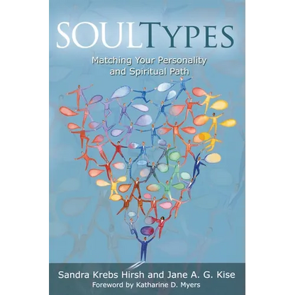 Soultypes: Matching Your Personality and Spiritual Path, Revised Edition - Paperback