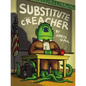 Substitute Creacher - Hardcover