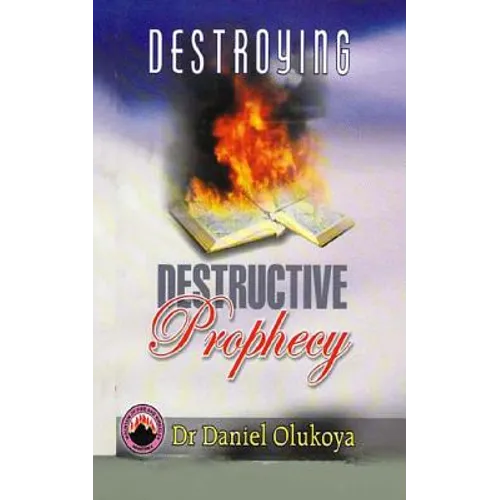Destroying Destructive Prophecy - Paperback