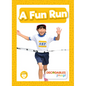A Fun Run - Library Binding
