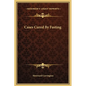 Cases Cured by Fasting - Hardcover