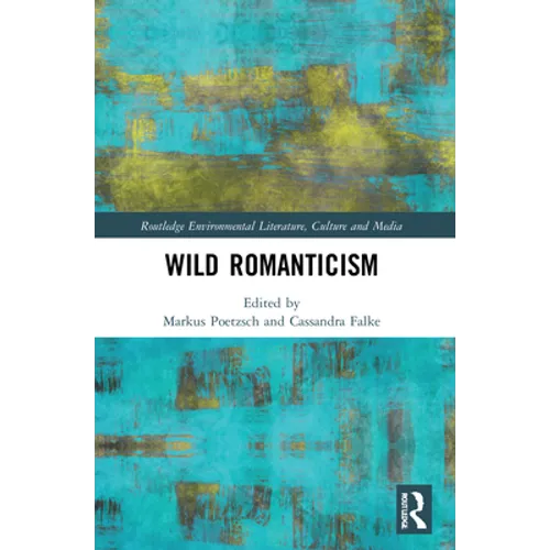 Wild Romanticism - Paperback