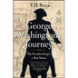 George Washington's Journey: The President Forges a New Nation - Paperback