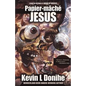 Papier-Mache Jesus - Paperback