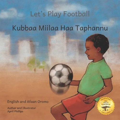 Let's Play Football: With African Animals in Afaan Oromo and English - Paperback