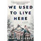 We Used to Live Here - Paperback