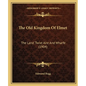 The Old Kingdom Of Elmet: The Land 'Twixt Aire And Wharfe (1904) - Paperback
