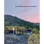 Architects of the Southwest: Grounded in the Mountains and the Desert - Hardcover