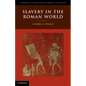 Slavery in the Roman World - Paperback