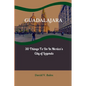 Guadalajara: 30 Things to do in Mexico's City of Legends - Paperback