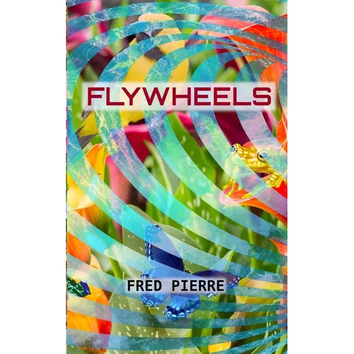 Flywheels: Of Interdependence - Paperback