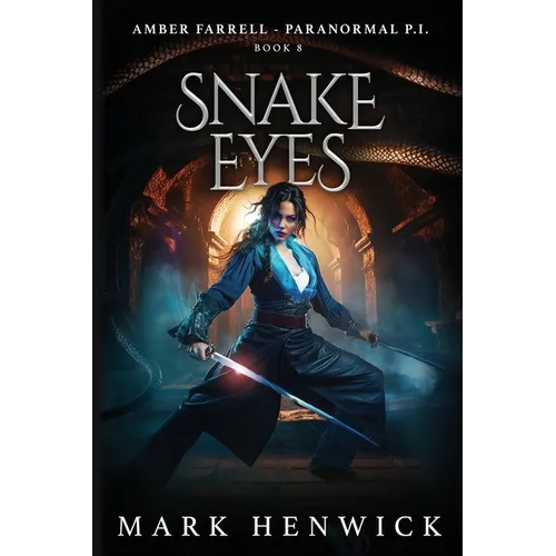 Snake Eyes: Amber Farrell - Paranormal PI - Paperback