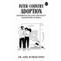 Inter-country Adoption (Handbook On Laws And Policy Framework In India) - Paperback