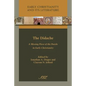 The Didache: A Missing Piece of the Puzzle in Early Christianity - Paperback