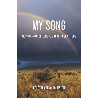 My Song: Moving from Childhood Abuse to Gratitude - Paperback