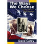 The Ways We Choose - Paperback