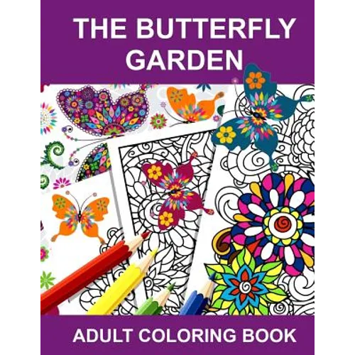 The Butterfly Garden: Adult Coloring Book - Paperback