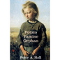 Potato Famine Orphan - Paperback