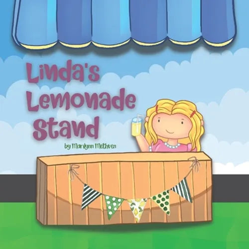 Linda's Lemonade Stand: A Story About a Girl Earning Money to Buy a Bicycle - Paperback