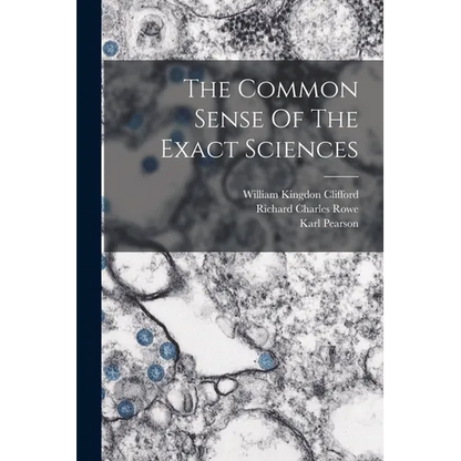 The Common Sense Of The Exact Sciences - Paperback