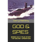 God & Spies: Based on a True Story Top Secret Operation - Paperback