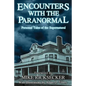 Encounters With The Paranormal: Personal Tales of the Supernatural - Paperback