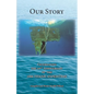 Our Story: Celebrating the 20th Anniversary of the 1998 TITANIC EXPEDITION - Paperback