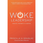 Woke Leadership: Profits, Prophets & Purpose - Paperback