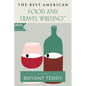The Best American Food and Travel Writing 2025 - Paperback