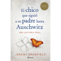 El Chico Que Siguió a Su Padre Hasta Auschwitz - Paperback
