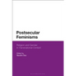 Postsecular Feminisms: Religion and Gender in Transnational Context - Paperback