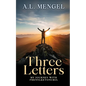 Three Letters: My Journey with Phenylketonuria - Paperback