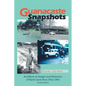 Guanacaste Snapshots: An Album of Images and Memories of Rural Costa Rica 1965-1985 - Paperback