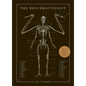 The Resurrectionist: The Lost Work of Dr. Spencer Black - Hardcover
