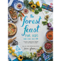 The Forest Feast for Kids: Colorful Vegetarian Recipes That Are Simple to Make - Hardcover