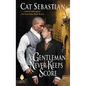 A Gentleman Never Keeps Score: Seducing the Sedgwicks - Paperback
