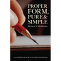 Proper Form, Pure and Simple: A Handbook for English Grammar - Paperback