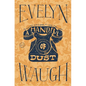 A Handful of Dust - Hardcover