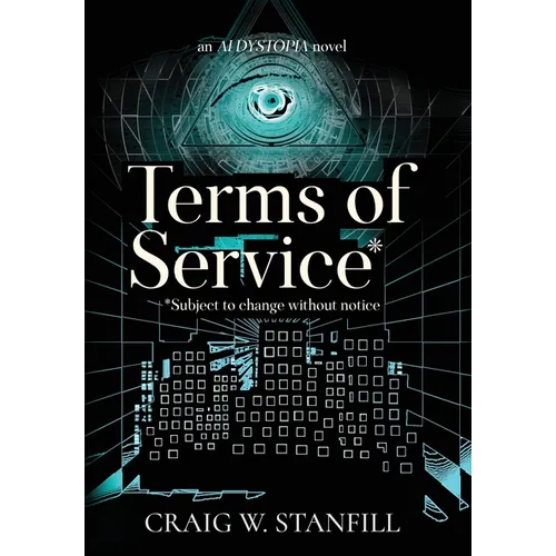 Terms of Service: Subject to change without notice - Hardcover